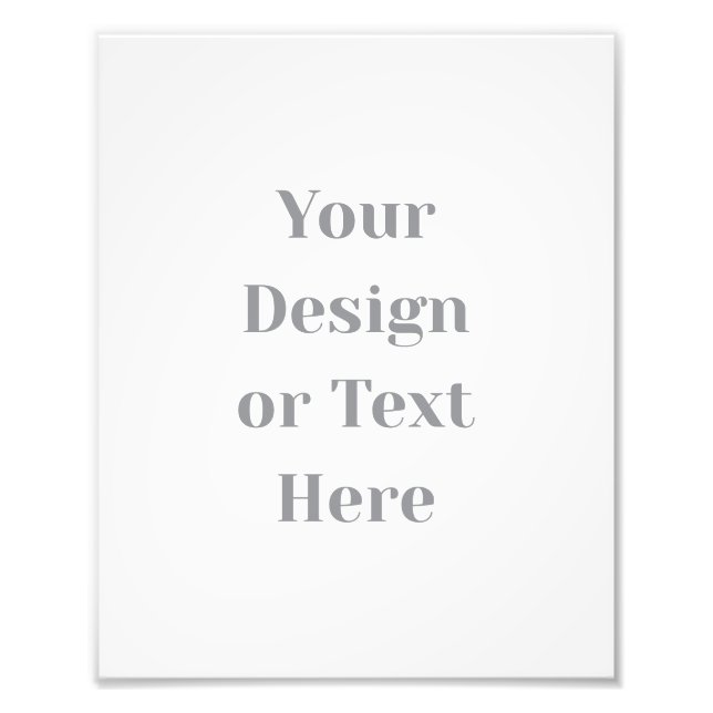Customizable Your Design or Text Here Personalized Photo Print (Front)