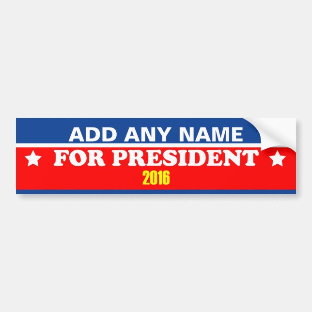 Customizable Your Name For President 2016 Bumper Sticker (Front)