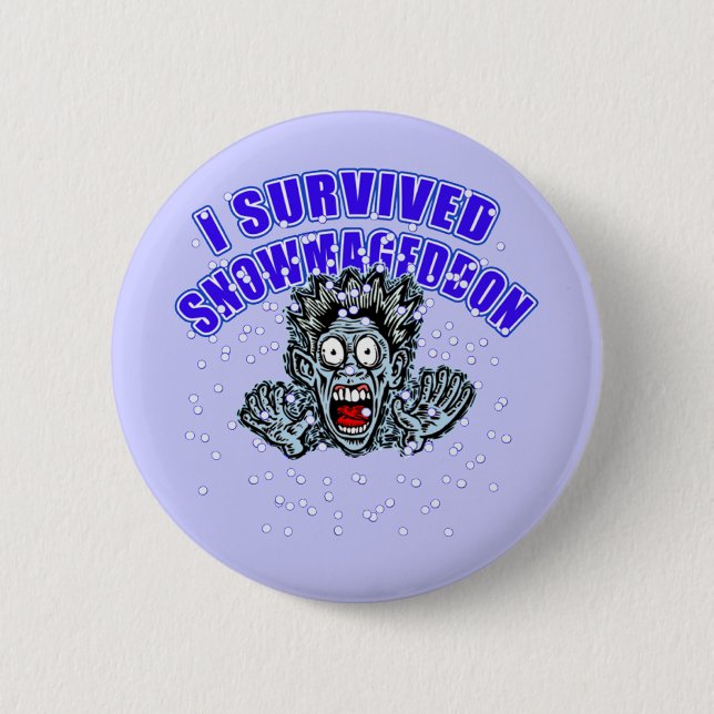 Customize a SNOWMAGEDDON Tshirt or Hoodie Pinback Button (Front)