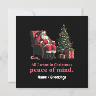 Customize All I Want for Christmas Peace of Mind Invitation