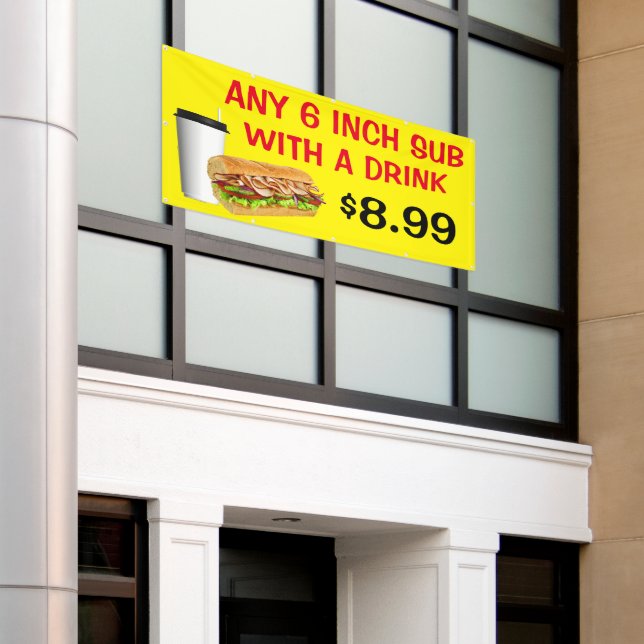 Customize Any 6 Inch Sub With A Drink Add Price  Banner (Outside Building)