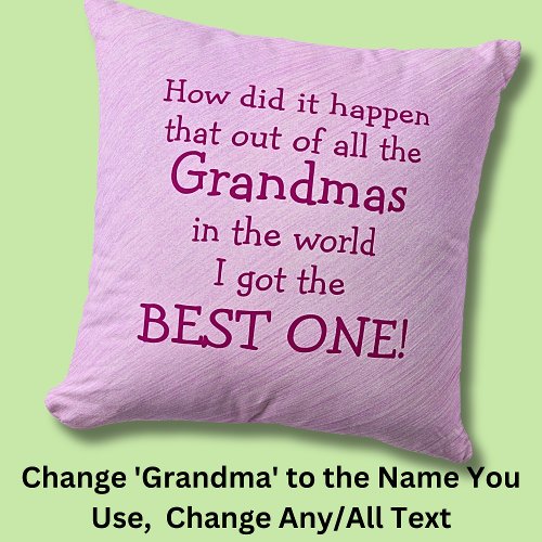 Customize ANY Text _ Gift for Grandma Grandmother Throw Pillow