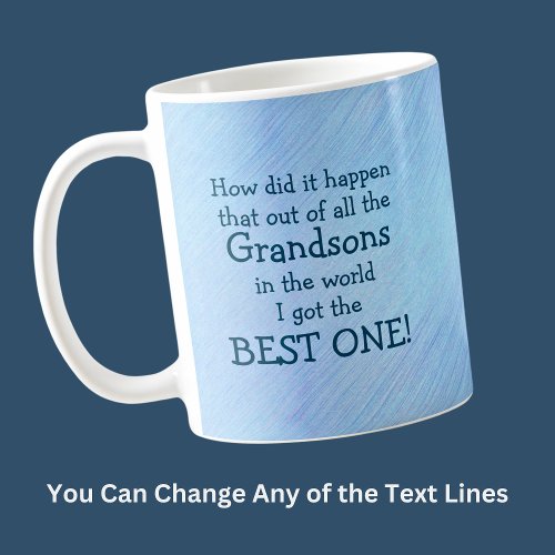 Customize ANY Text _ Gift for Grandson Coffee Mug