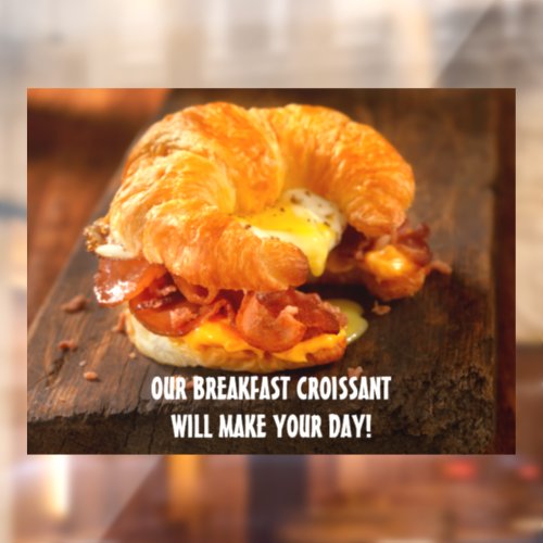 Customize Bacon Egg Cheese Croissant Restaurant  Window Cling