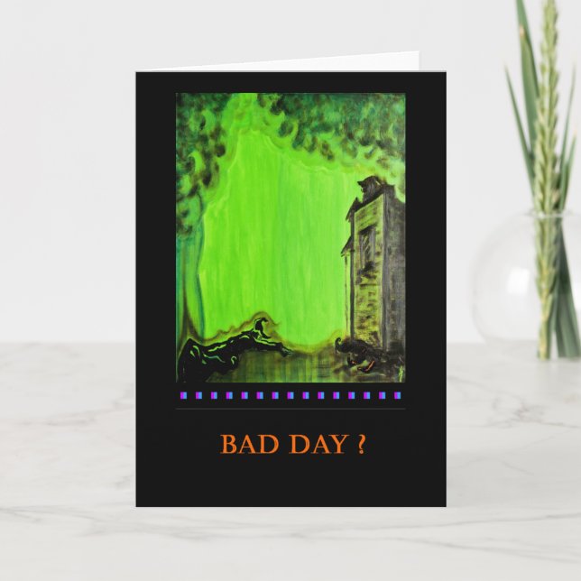 Customize: Bad Day? PedagogyGreetings Card (Front)