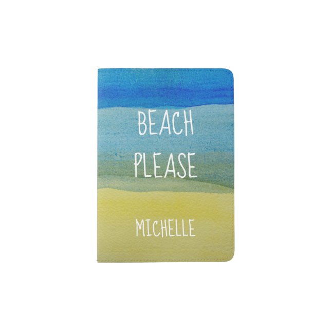 Customize Beach Please Modern Blue Watercolor Passport Holder (Front)