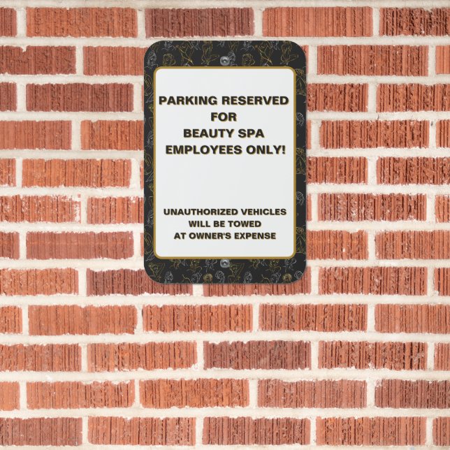 Customize Beauty Spa Reserved Employee Parking  Metal Sign (In Situ(Brick))