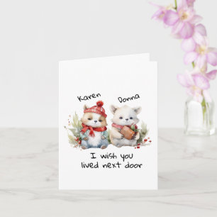 Customize Best Friends I Wish You Lived Next Door Card