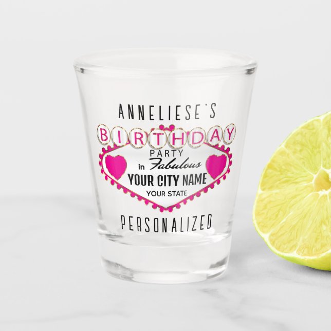 Customize Birthday - Vegas Style - Pink Shot Glass (Front)