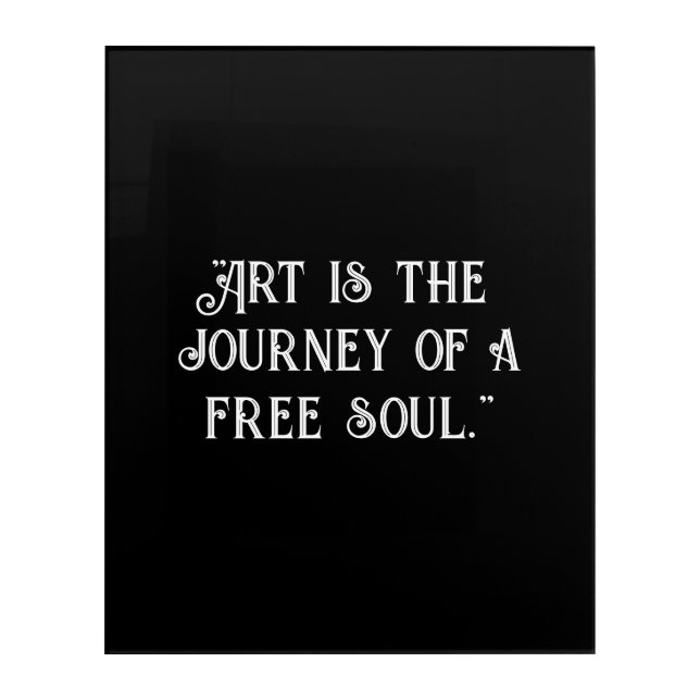 Customize black white inspirational quote unique acrylic print (Front)