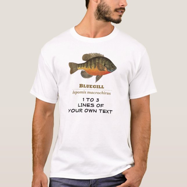 Customize Bluegill, Bream T-Shirt (Front)