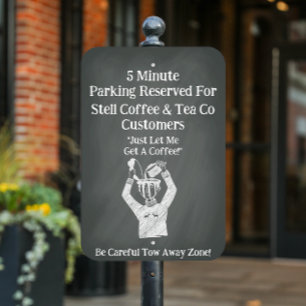 Customize Coffee Shop Reserved Parking Spot Tow Metal Sign