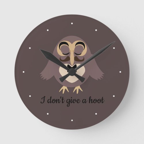 Customize cool brown owl mustache dont give hoot round clock