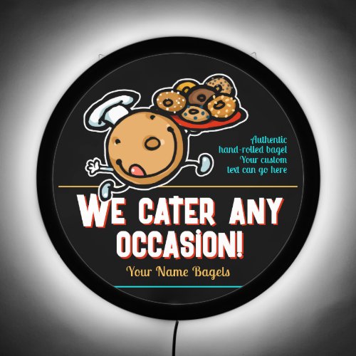 CUSTOMIZE Cute Bagel Business We Cater Catering LED Sign