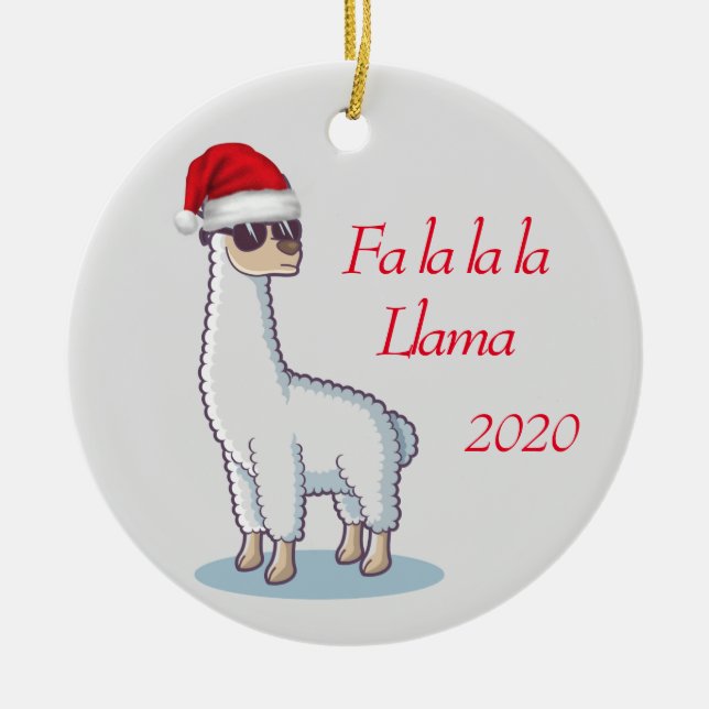 Customize Dated Fun Llama Fa la la la Llama quote Ceramic Ornament (Front)