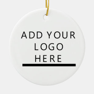 Customize  - Design - Add your logo Ceramic Ornament