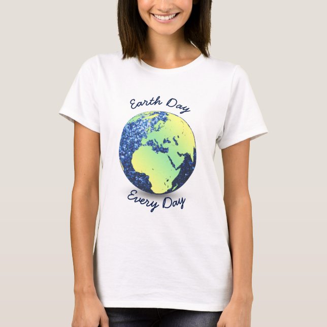 Customize Earth Day Every Day blue sparkles Globe T-Shirt (Front)