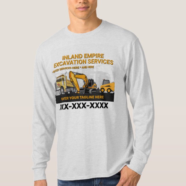 Customize Excavation General Contractor Constructi T-Shirt (Front)