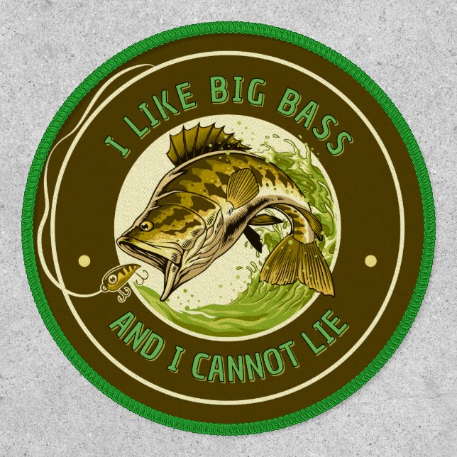 Customize Fishing I Like Big Bass And I Cannot Lie Patch (Front)