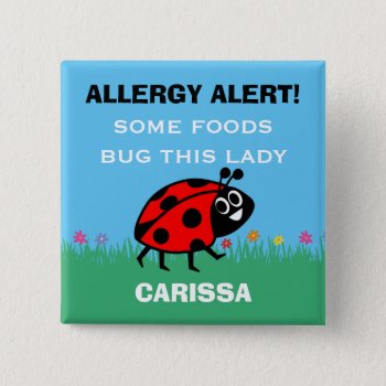 Customize Food Allergy Alert Ladybug Button by LilAllergyAdvocates at Zazzle