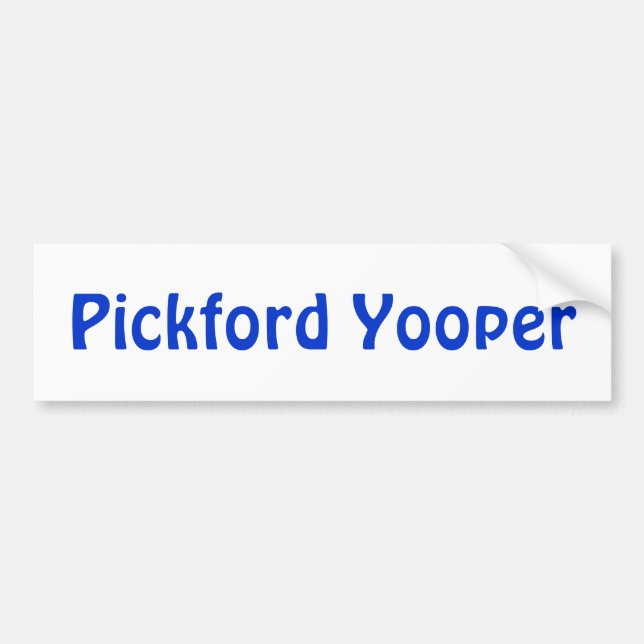Customize for your U.P. Locale..  Bumper Stickers (Front)
