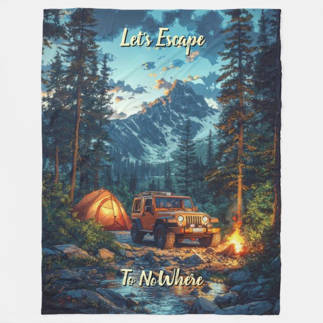 Customize Four Wheel Drive Let's Escape To NoWhere Fleece Blanket (Front)