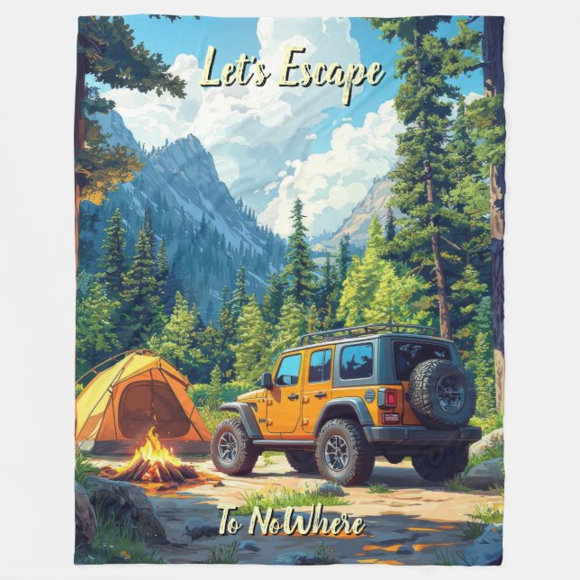 Customize Four Wheel Drive Let's Escape To NoWhere Fleece Blanket (Front)