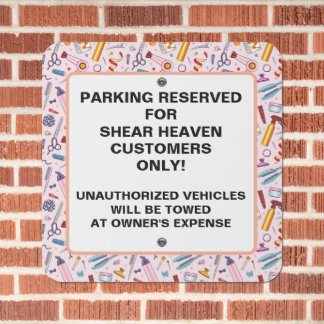 Customize Hair Salon Reserved Customers Parking  Metal Sign