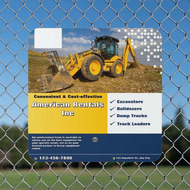 Customize Heavy Equipment Rental Promo With Logo  Metal Sign (In Situ(Fence))