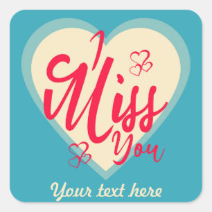 Customize I miss you with decorative hearts Square Sticker