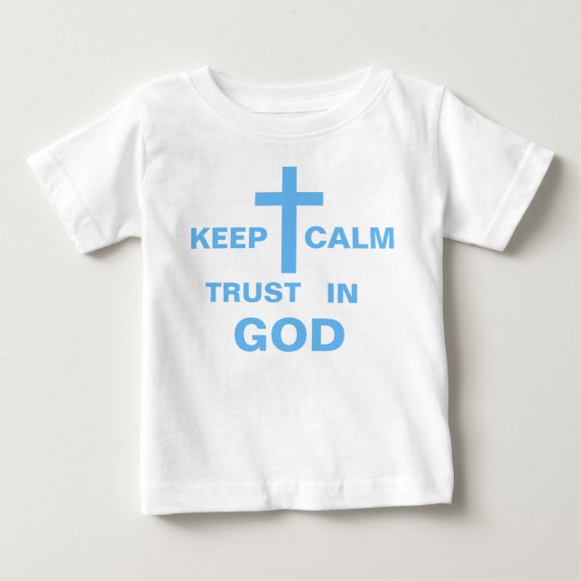 Customize Keep Calm Christian Shirts for Baby Boy (Front)