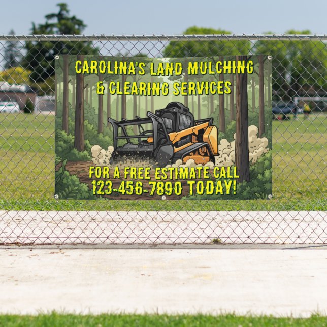 Customize Land Clearing Mulching Contractor Fence Banner (Insitu)