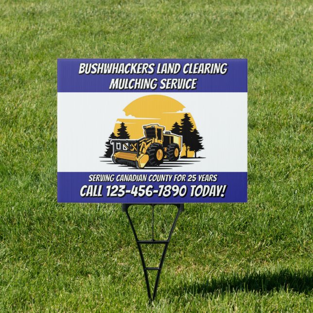 Customize Land Clearing Mulching Service Business  Sign (Insitu)