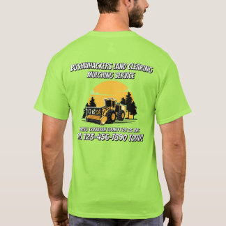 Customize Land Clearing Mulching Service Business T-Shirt