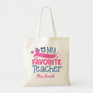 Customize Name My Favorite Teacher Tote Bag