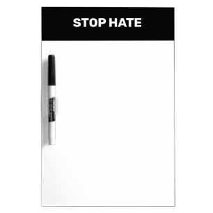 Customize name, text message, Stop Hate, Dry Erase Board