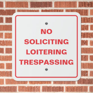Customize No Soliciting Loitering Trespassing Mall Metal Sign