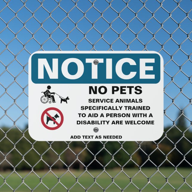 Customize Notice No Pets Only Service Animals Dogs Metal Sign (In Situ(Fence))