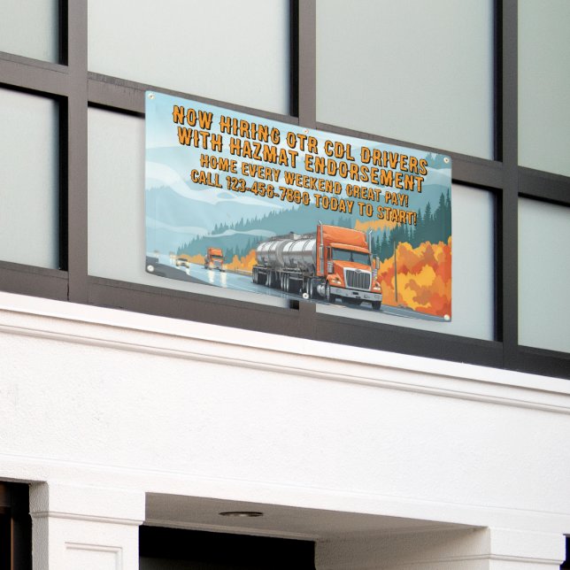 Customize Now Hiring Certified Hazmat CDL Drivers Banner (Outside Building)