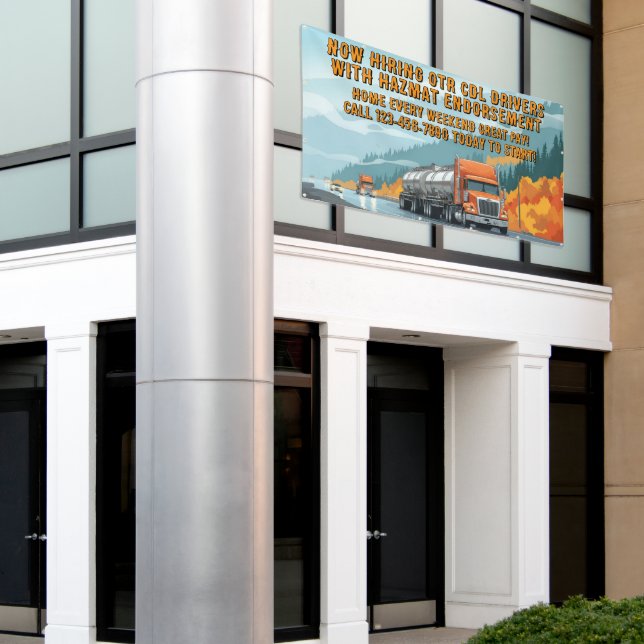 Customize Now Hiring Certified Hazmat CDL Drivers Banner (Outside Building)