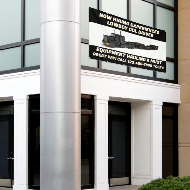 Customize Now Hiring  Lowboy Equipment CDL Driver  Banner (Outside Building)