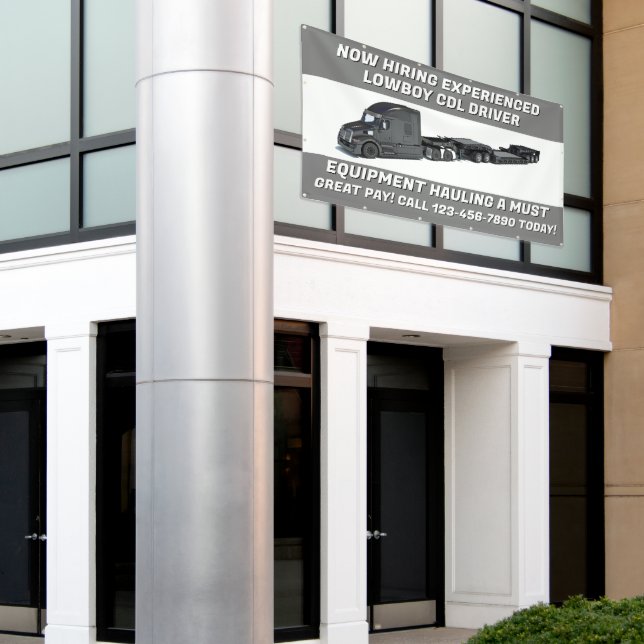 Customize Now Hiring  Lowboy Equipment CDL Driver  Banner (Outside Building)