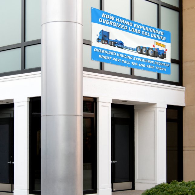 Customize Now Hiring  Oversized Load CDL Driver  Banner (Outside Building)