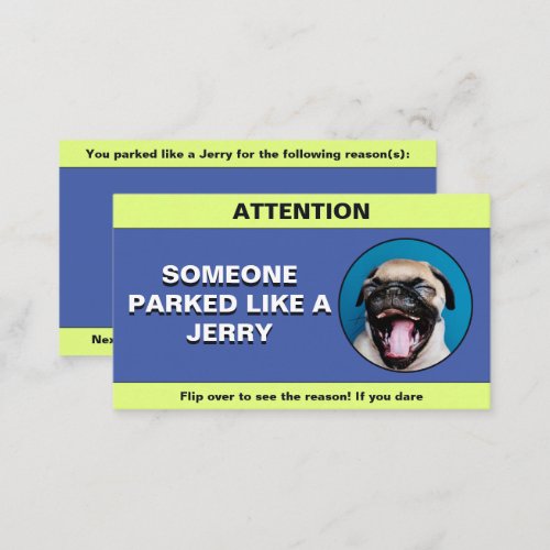 Customize Parked Like a Jerry funny parking prank Calling Card