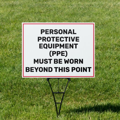 Customize Personal Protective Equipment Required Sign