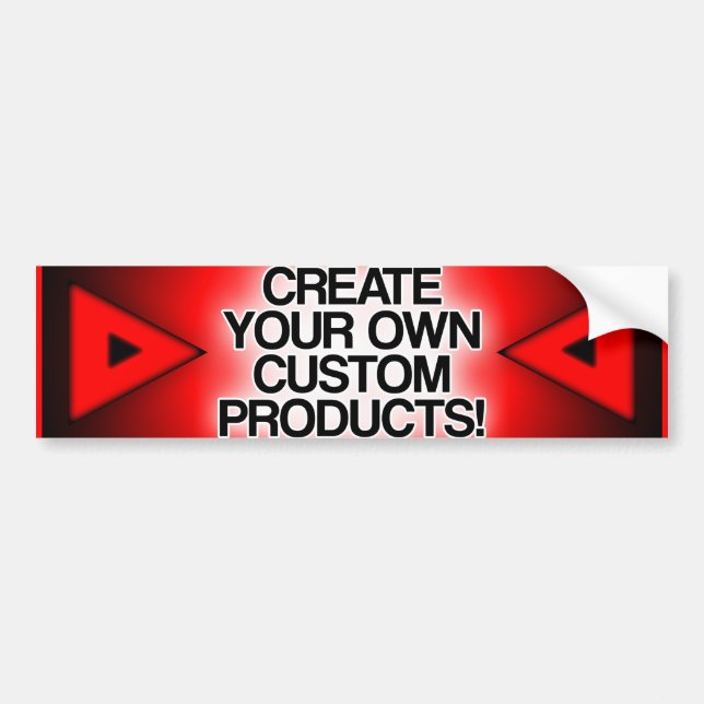 Customize / Personalize / Create your own Bumper Sticker (Front)
