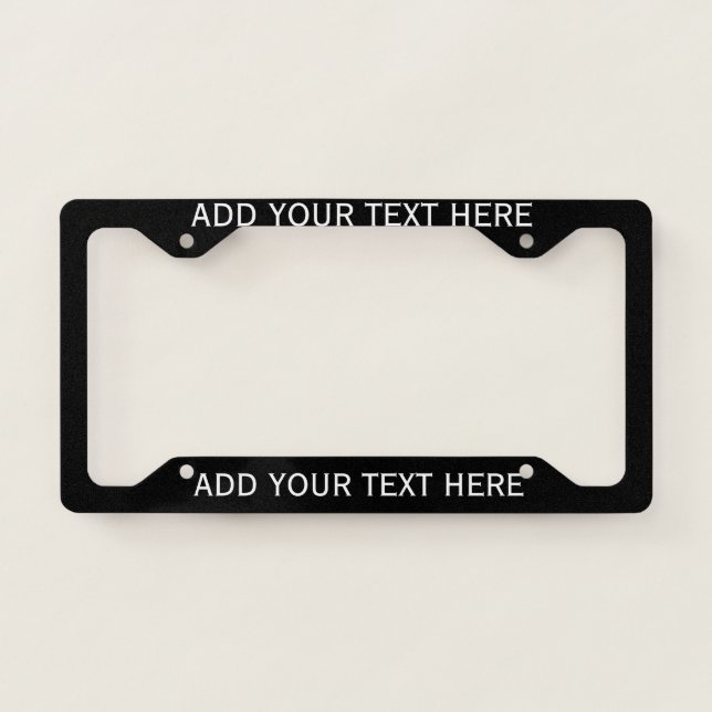 CUSTOMIZE PERSONALIZE & DESIGN YOUR OWN LICENSE PLATE FRAME (Front)