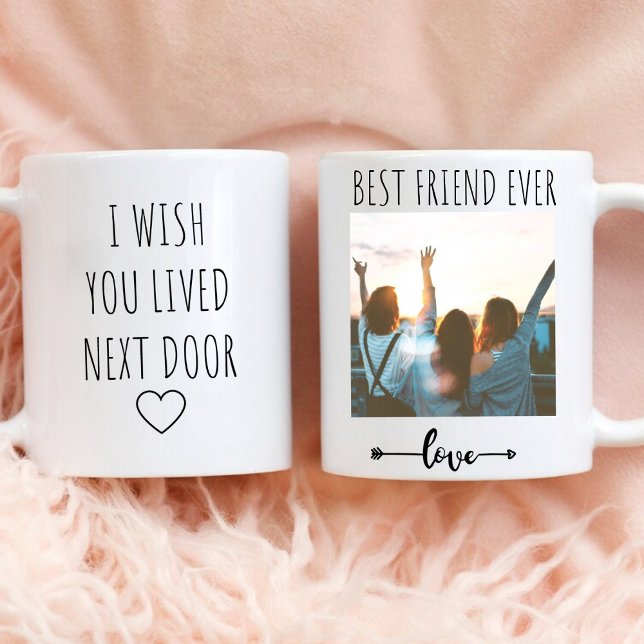 Customize Photo Wish you lived next door Coffee Mug (Creator Uploaded)