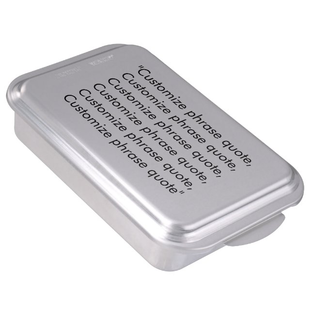 Customize phrase quote elegant black letters cake pan (Side)