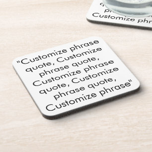 Customize phrase quote, elegant black white beverage coaster